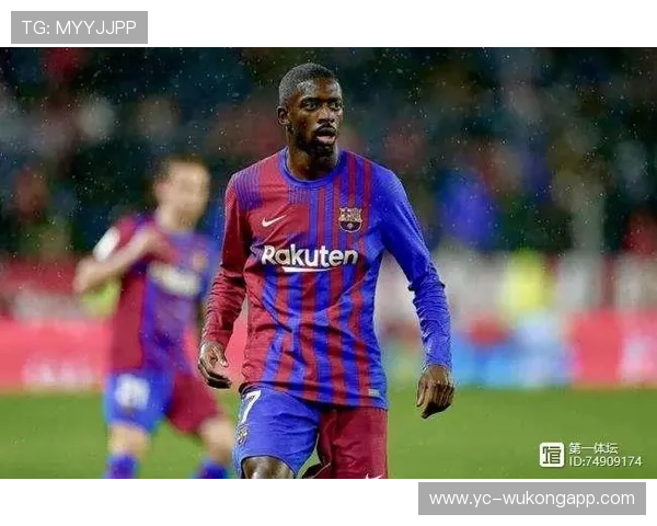 登贝莱职业态度解析：纪律性、伤病管理与团队适配